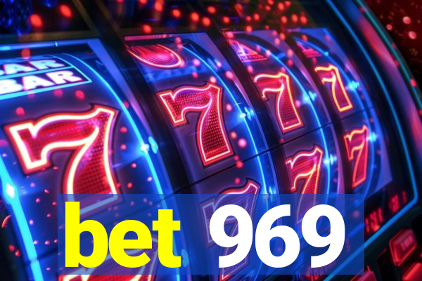 bet 969