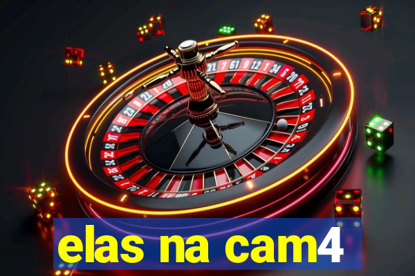 elas na cam4