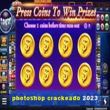 photoshop crackeado 2023