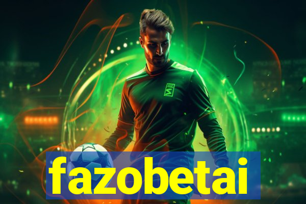 fazobetai