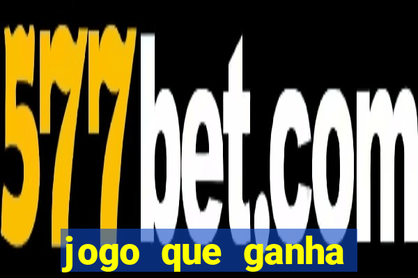 jogo que ganha dinheiro sem fazer deposito