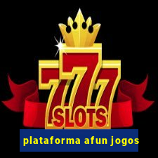 plataforma afun jogos