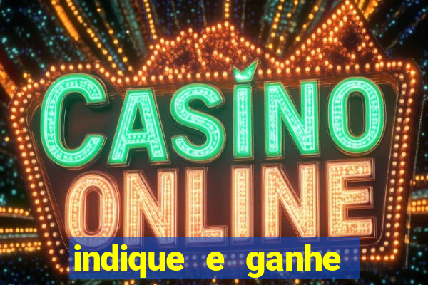 indique e ganhe vai de bet