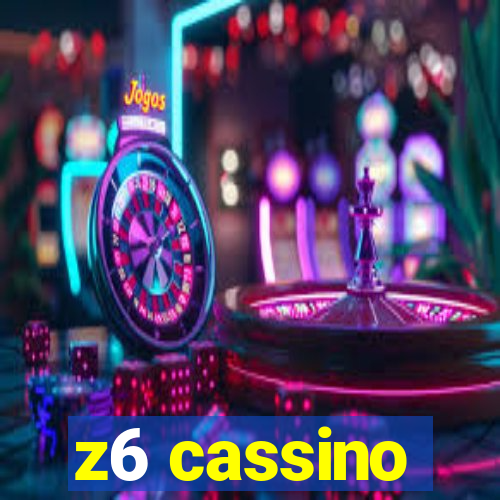 z6 cassino