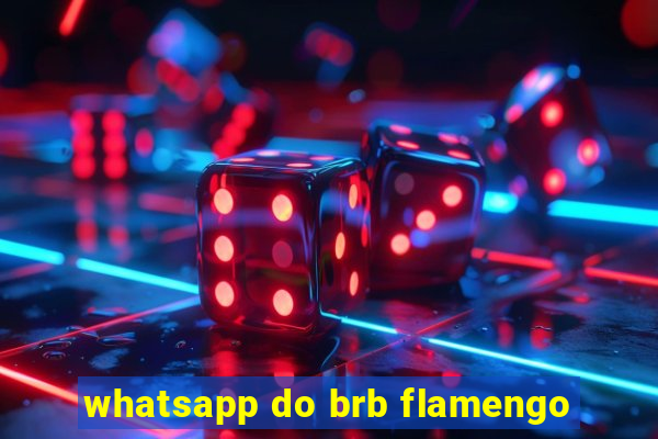 whatsapp do brb flamengo