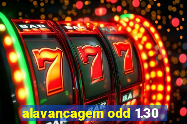 alavancagem odd 1.30
