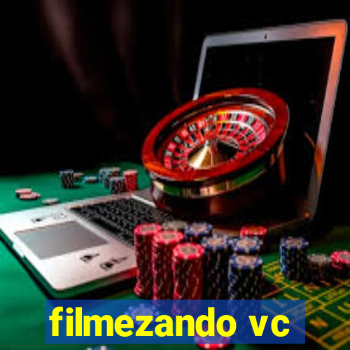 filmezando vc