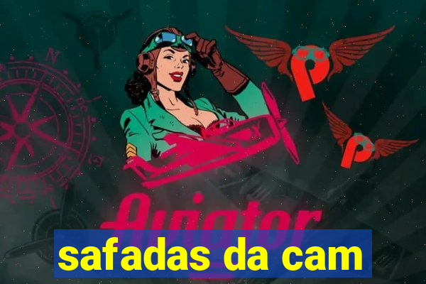safadas da cam