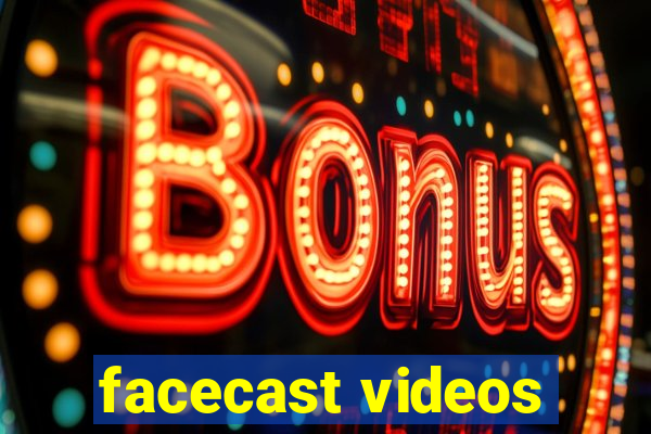 facecast videos