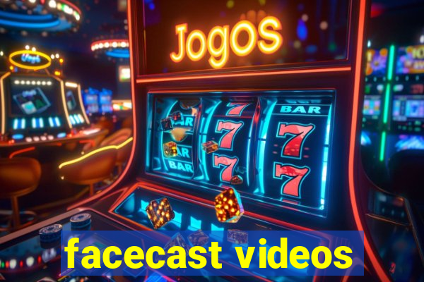 facecast videos