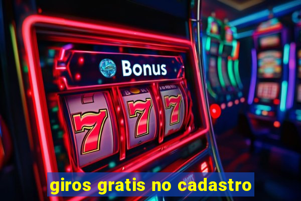 giros gratis no cadastro