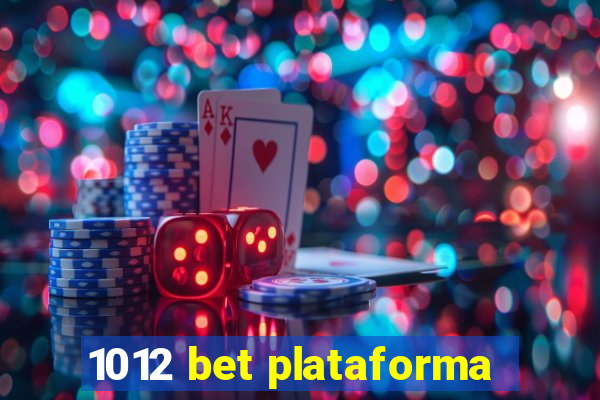 1012 bet plataforma