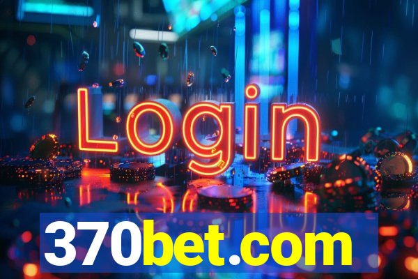 370bet.com