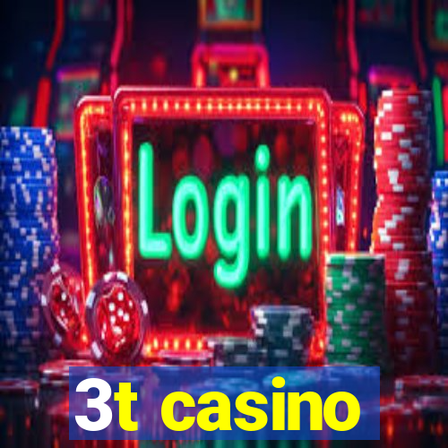 3t casino