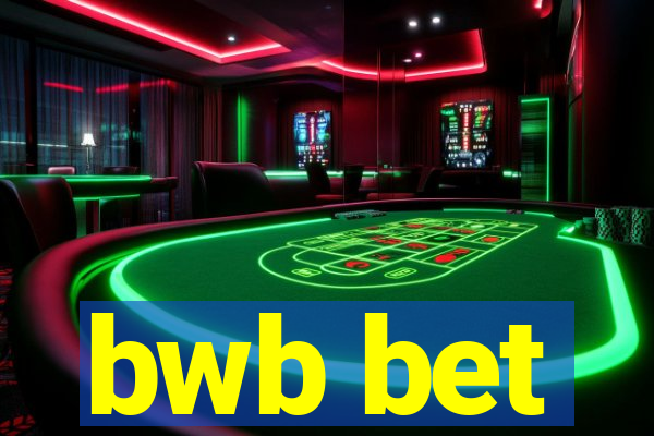 bwb bet