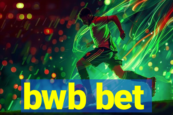 bwb bet