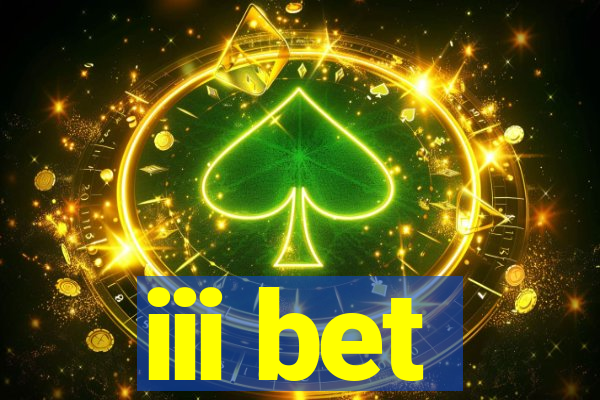 iii bet