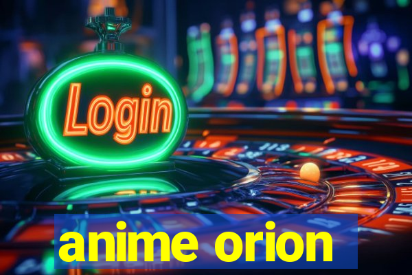 anime orion