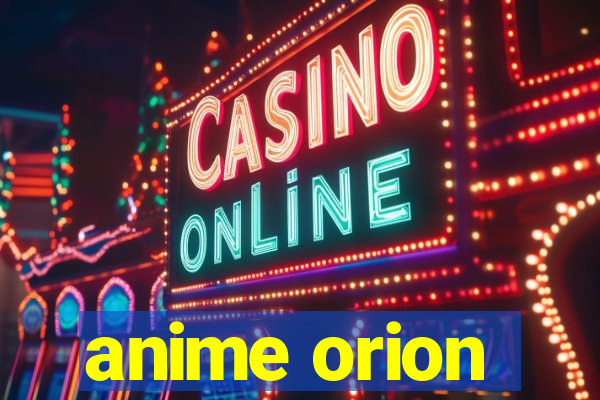 anime orion