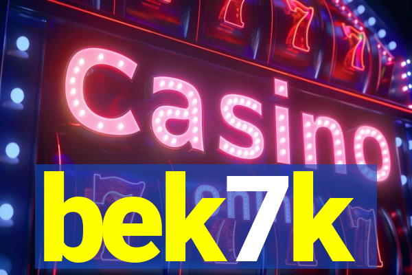 bek7k