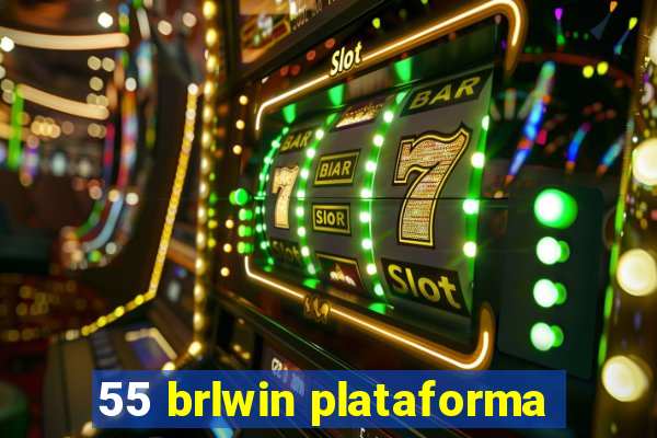 55 brlwin plataforma