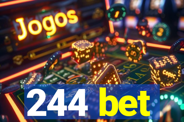 244 bet