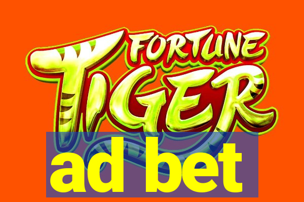 ad bet