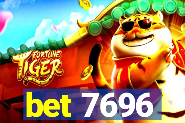 bet 7696
