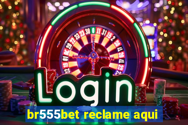 br555bet reclame aqui