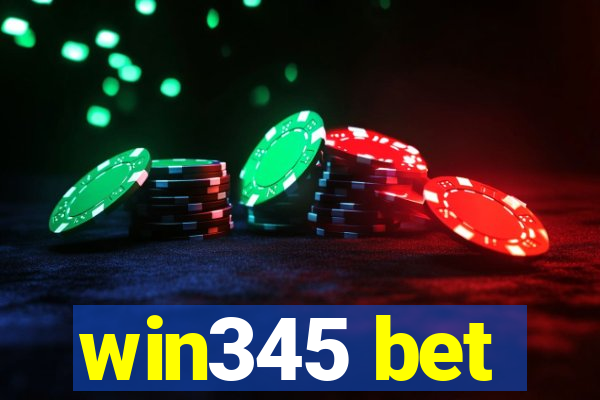 win345 bet