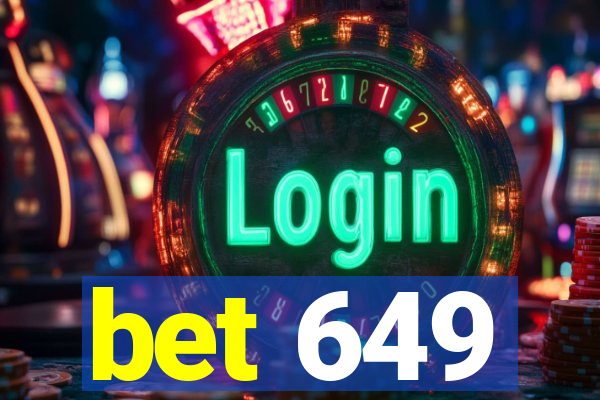 bet 649