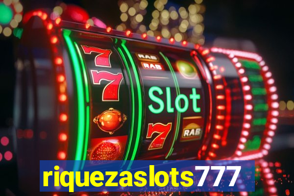 riquezaslots777
