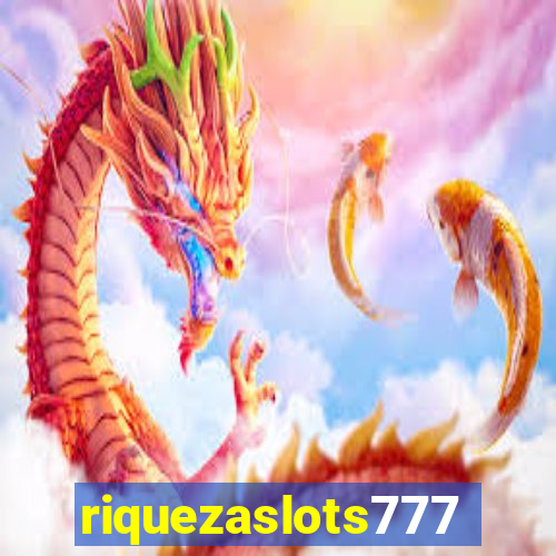 riquezaslots777