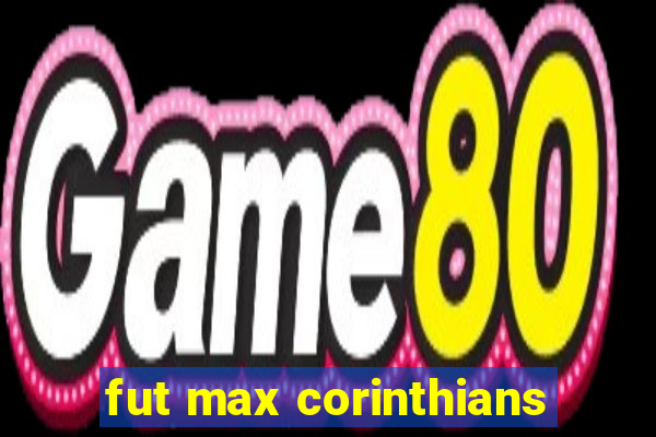 fut max corinthians
