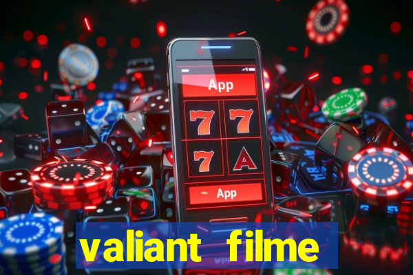 valiant filme completo dublado