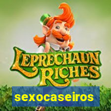 sexocaseiros