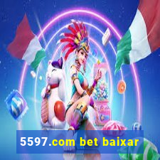 5597.com bet baixar