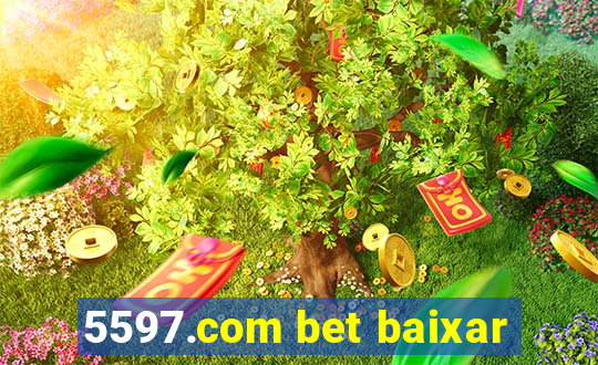 5597.com bet baixar