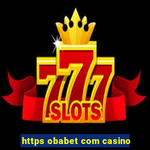 https obabet com casino