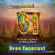 lives facecast