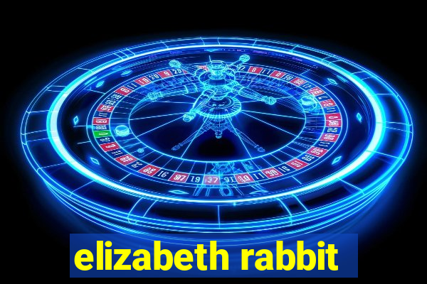 elizabeth rabbit