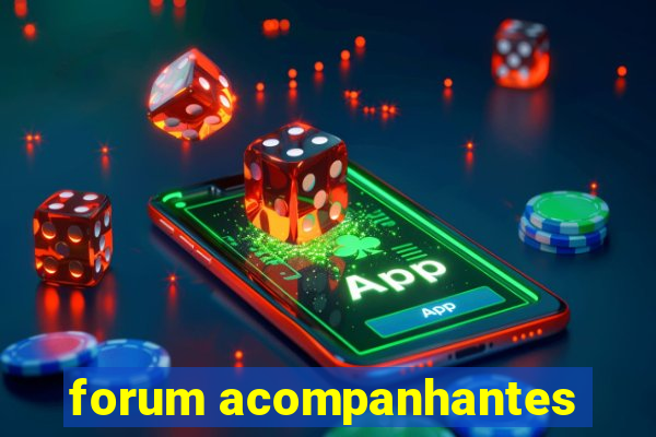 forum acompanhantes