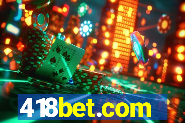 418bet.com