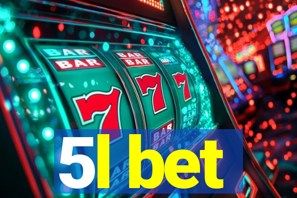 5l bet