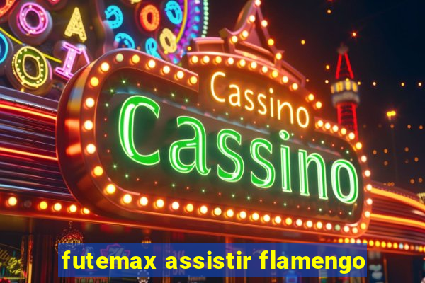 futemax assistir flamengo