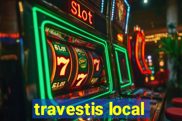 travestis local