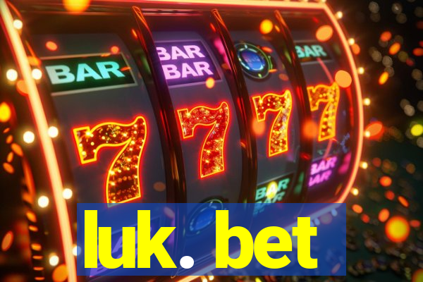 luk. bet
