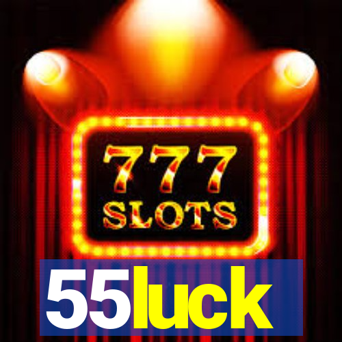55luck