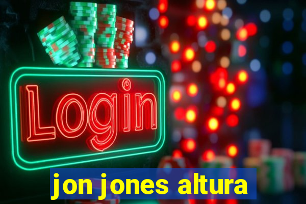 jon jones altura