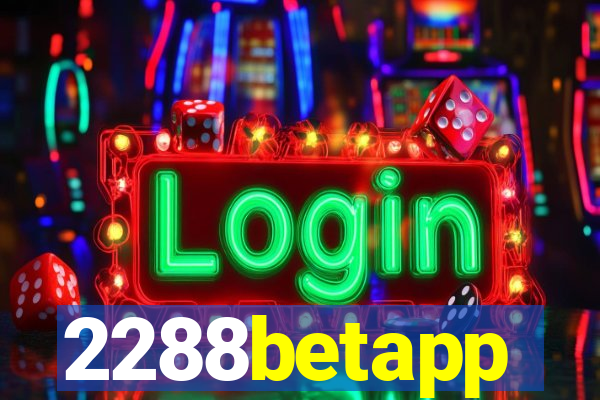 2288betapp